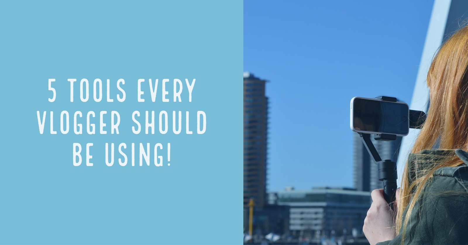 5 Tools Every Vlogger should be using! 5 Tools Every Vlogger should be using!