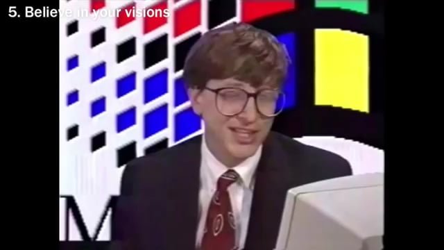 Bill Gates’ 7 Rules for Success Bill Gates’ 7 Rules for Success